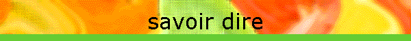 savoir dire